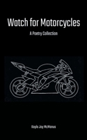 Watch for Motorcycles 9357213678 Book Cover