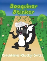 Joaquiner Stinker B0FDR7NDPG Book Cover