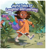 Joyful Tales of Laughter and Learning (Hard-Cover) B0CTJ7CMLW Book Cover