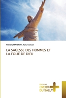 La Sagesse Des Hommes Et La Folie de Dieu 6203843156 Book Cover