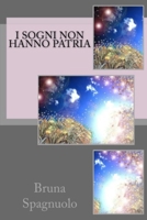 I sogni non hanno patria B08PQ72WZW Book Cover