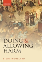Doing and Allowing Harm 0198822766 Book Cover