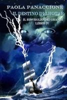 Il Destino di Lhotar: Il Risveglio dei Grandi 1500317039 Book Cover