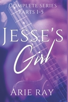 Jesse's Girl Complete Series: Parts 1-5 B09LGWWS2K Book Cover