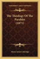 The Theology Of The Parables 3744797112 Book Cover