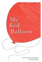 My Red Balloon B08GTL74DQ Book Cover