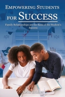 Empowering Students for Success 1952244390 Book Cover