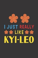 I Just Really Like Kyi-Leo: Dog Training Logbook For Peoples Who Loves Their Kyi-Leo Dog B083XQ1HDG Book Cover