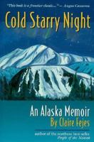 Cold Starry Night (New Edition) 0945397550 Book Cover