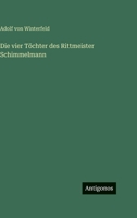 Die vier Töchter des Rittmeister Schimmelmann 3842421257 Book Cover