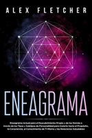 Eneagrama: Eneagrama Actual para el Descubrimiento Propio y de Los Demás a Través de Los Tipos y Subtipos de Personalidad para Gu 064889911X Book Cover