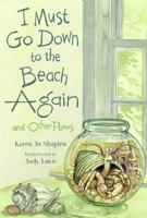 I Must Go Down to the Beach Again: And Other Poems 1417768118 Book Cover