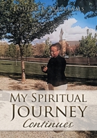 My Spiritual Journey Continues (Book II) B0FM1V15KC Book Cover