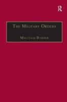 The Military Orders: Welfare and Warfare (The Military Orders) 086078438X Book Cover