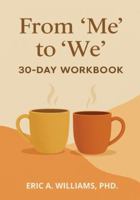 From "Me" to "We" 1968092412 Book Cover