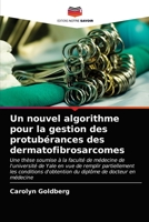 Un nouvel algorithme pour la gestion des protubérances des dermatofibrosarcomes 6202728744 Book Cover