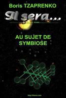 Au Sujet de Symbiose 2366250878 Book Cover
