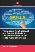 Formação Profissional em Contabilidade e Desenvolvimento de Meta-Competências (Portuguese Edition) 6208553091 Book Cover