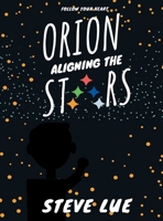 Orion, Aligning the Stars 1666202746 Book Cover
