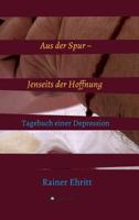 Aus der Spur - jenseits der Hoffnung 3746926726 Book Cover