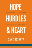 Hope, Hurdles and Heart 0473706474 Book Cover