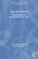 Loss and Trauma: General and Close Relationship Perspectives (Series in Death, Dying, and Bereavement) 1583910131 Book Cover