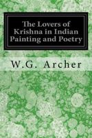 The Loves of Krishna in Indian Painting and Poetry 0486433714 Book Cover