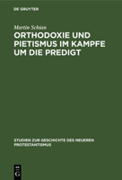 Orthodoxie und Pietismus im Kampfe um die Predigt 3111319113 Book Cover