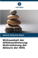 Wirksamkeit der Hilfekoordinierung: Wahrnehmung der Akteure der Hilfe (German Edition) 6208744008 Book Cover