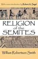 Lectures on the Religion of the Semites 080520346X Book Cover