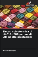 Sintesi solvotermica di Li4C10H2O8 per anodi LIB ad alte prestazioni 6205689626 Book Cover