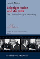 Leipziger Juden Und Die Ddr: Eine Existenzerfahrung Im Kalten Krieg 3525369972 Book Cover