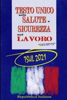 TUSL - Testo unico sulla salute e sicurezza sul lavoro: 2021 B08ZBM2XXJ Book Cover