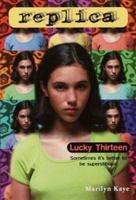 Lucky Thirteen (Replica 11) 0553487124 Book Cover