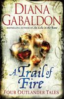 A Trail of Fire (Outlander #7.5, 8.5 1409144488 Book Cover