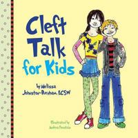 Cleft Talk for Kids 1482367831 Book Cover