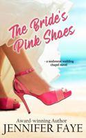 The Bride's Pink Shoes 1942680252 Book Cover
