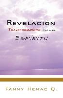 Revelacion Transformadora Para El Espiritu 1463339739 Book Cover