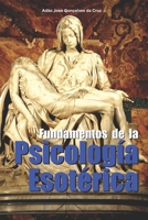 Fundamentos de la Psicología Esotérica 6500136462 Book Cover