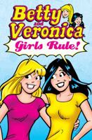 Betty & Veronica: Girls Rule! (Archie & Friends All-Stars) 1627389520 Book Cover