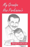 My Grandpa Has Parkinson's 0533152216 Book Cover