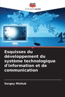 Esquisses du développement du système technologique d'information et de communication 6205303981 Book Cover