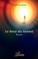 Le bout du tunnel: Roman (Harmattan Congo-Brazzaville) (French Edition) 2140281683 Book Cover