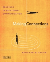 Making Connections: Readings in Relational Communication 0935732756 Book Cover