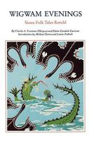Wigwam Evenings, Sioux Folk Tales Retold 1514630648 Book Cover