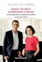 Music to Help Overcome Cancer B0CJ9TQK89 Book Cover