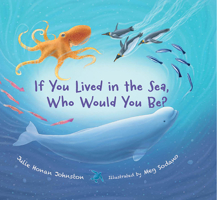 If You Lived in the Sea, Who Would You Be? 1970039108 Book Cover
