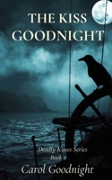 The Kiss Goodnight 1791875750 Book Cover
