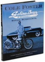 Cole Foster and Salinas Boyz Customs: Style. Substance. 0760331677 Book Cover