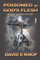 Poisoned By God's Flesh: A Peter Romero Mystery (2) 1944244530 Book Cover